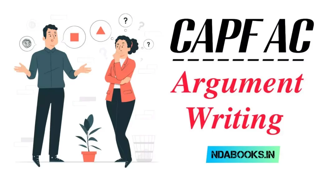 CAPF AC Argument Writing Topics and Techniques